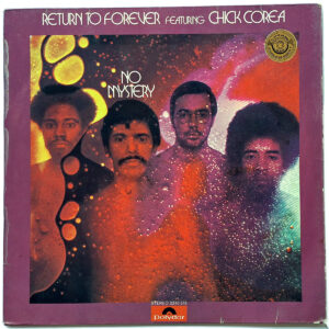 RETURN TO FOREVER FEATURING CHICK COREA. NO MYSTERY