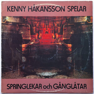 KENNY HAKANSSON. SPRINGLEKAR OCH GANGLATAR