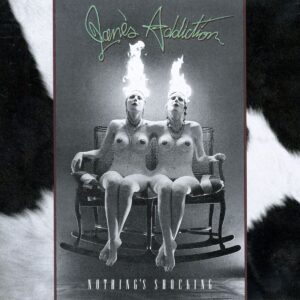 JANE'S ADDICTION. NOTHING'S SHOCKING