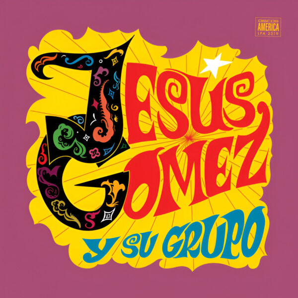 JESUS GOMEZ  Y SU GRUPO. JESUS GOMEZ Y SU GRUPO