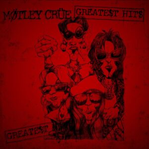 MOTLEY CRUE. GREATEST HITS