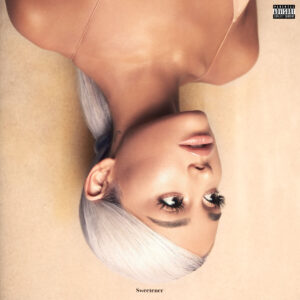 ARIANA GRANDE. SWEETENER