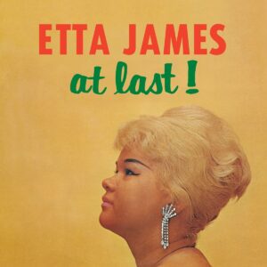 ETTA JAMES. AT LAST !