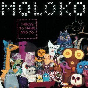 MOLOKO. THINGS TO MAKE AND DO