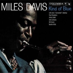 MILES DAVIS. KIND OF BLUE