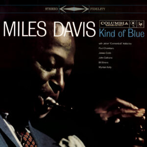 MILES DAVIS. KIND OF BLUE