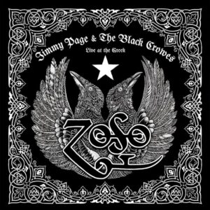 JIMMY PAGE & THE BLACK CROWES. LIVE AT THE GREEK