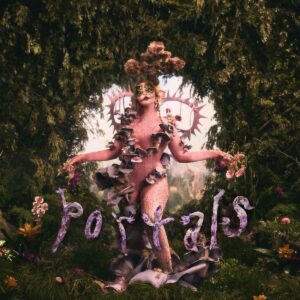 MELANIE MARTINEZ. PORTALS