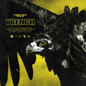 TWENTY ONE PILOTS. TRENCH