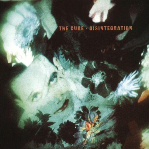 THE CURE. DISINTEGRATION
