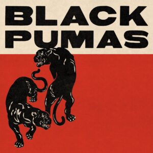 BLACK PUMAS. BLACK PUMAS