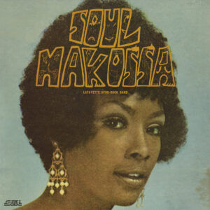LAFAYETTE AFRO-ROCK BAND. SOUL MAKOSSA