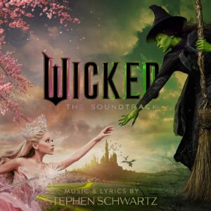 VARIOS. WICKED: THE SOUNDTRACK