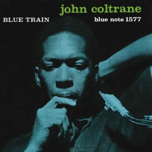 JOHN COLTRANE. BLUE TRAIN (BLUE NOTE RECORDS 75TH ANNIVERSARY)