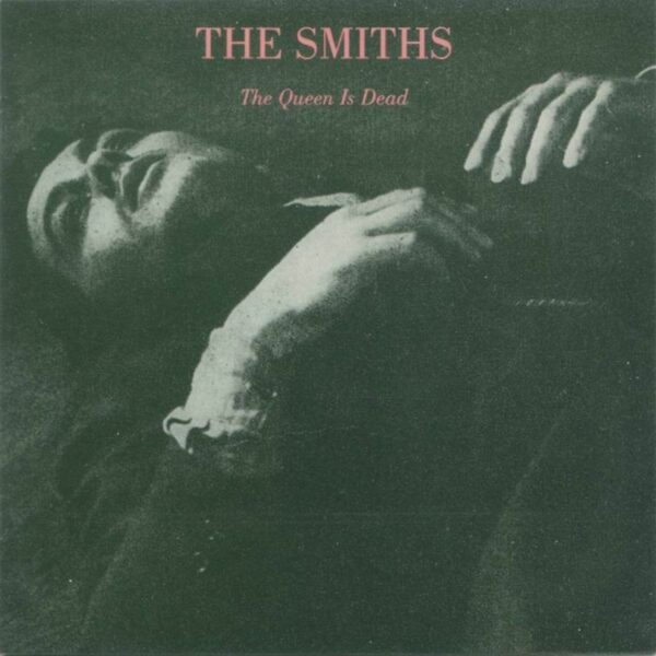 THE SMITHS. THE QUEEN IS DEAD
