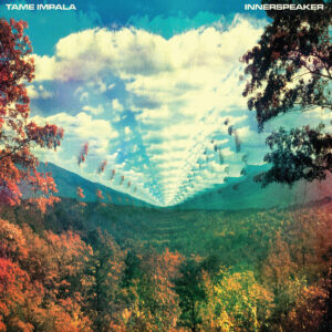 TAME IMPALA. INNERSPEAKER