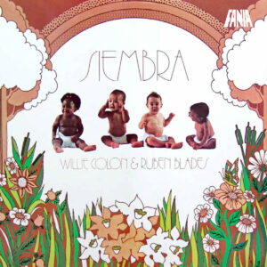 WILLIE COLON & RUBEN BLADES. SIEMBRA