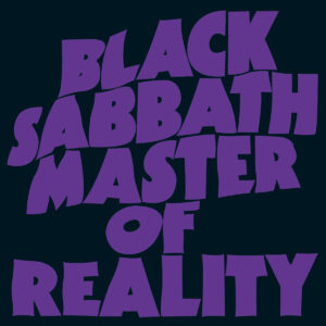 BLACK SABBATH. MASTER OF REALITY