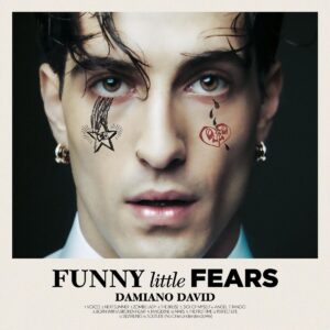 DAMIANO DAVID. FUNNY LITTLE FEARS
