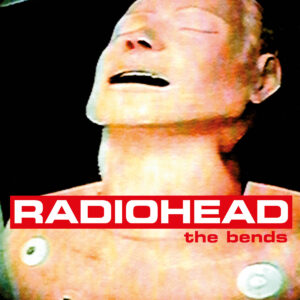 RADIOHEAD. THE BENDS