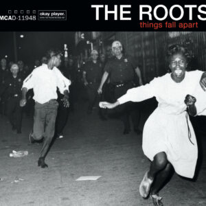 THE ROOTS. THINGS FALL APART