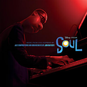 JON BATISTE. MUSIC FROM AND INSPIRED BY DISNEY PIXAR "SOUL"