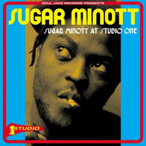 SUGAR MINOTT. SUGAR MINOTT AT STUDIO ONE (20TH ANNIVERSARY)
