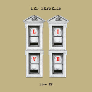 LED ZEPPELIN. LIVE EP