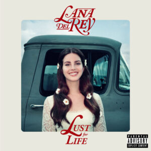 LANA DEL REY. LUST FOR LIFE