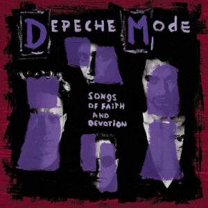 DEPECHE MODE. SONGS OF FAITH AND DEVOTION