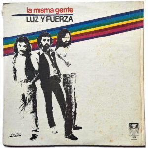 LA MISMA GENTE. LUZ Y FUERZA