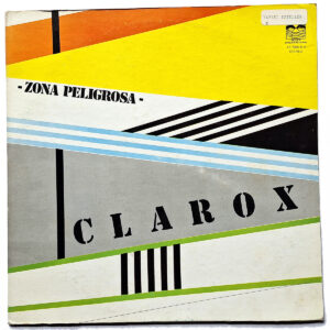 CLAROX. ZONA PELIGROSA
