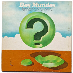 FERNANDO YVOSKY. DOS MUNDOS