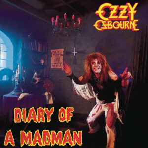 OZZY OSBOURNE. DIARY OF A MADMAN (30TH ANNIVERSARY)