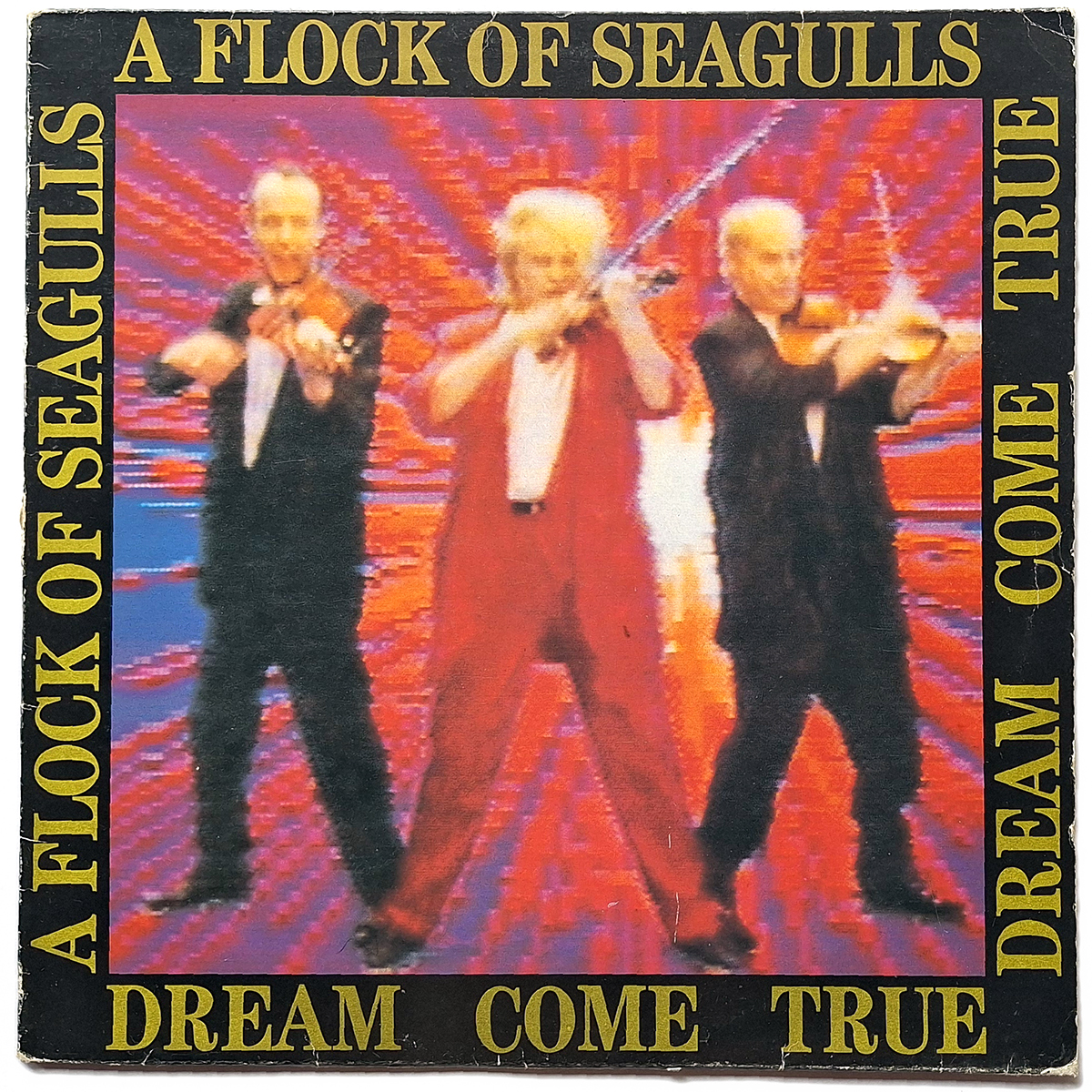 A FLOCK OF SEAGULLS. DREAM COME TRUE