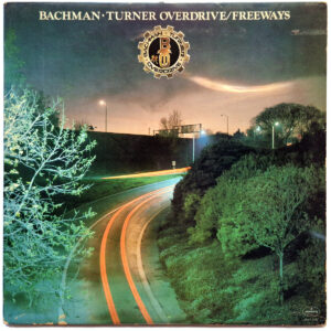 BACHMAN-TURNER OVERDRIVE. FREEWAYS