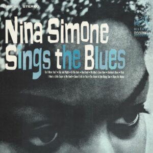 NINA SIMONE. NINA SIMONE SINGS THE BLUES