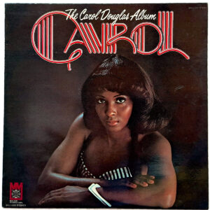 CAROL DOUGLAS. THE CAROL DOUGLAS ALBUM