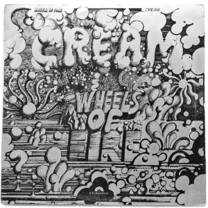 CREAM. WHEELS OF FIRE