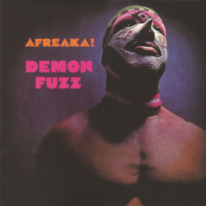 DEMON FUZZ. AFREAKA!