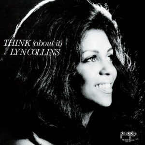 LYN COLLINS. THINK (ABOUT IT)