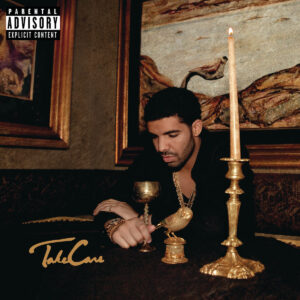 DRAKE. TAKE CARE