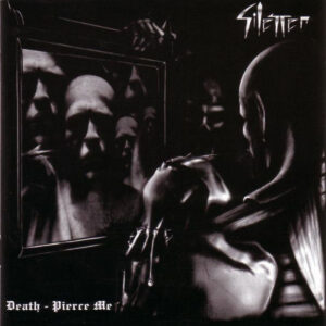 SILENCER. DEATH - PIERCE ME