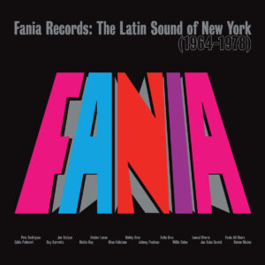 VARIOS. FANIA RECORDS: THE LATIN SOUND OF NEW YORK (1964-1978)
