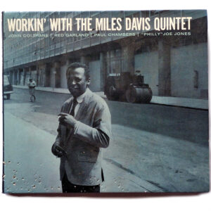 MILES DAVIS. WORKIN' WITH THE MILES DAVIS QUINTET