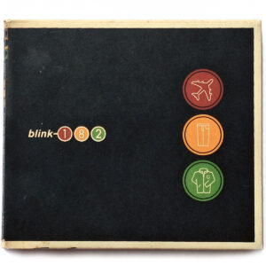 BLINK-182. TAKE OFF YOUR PANTS AND JACKET