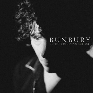 ENRIQUE BUNBURY. DE UN SIGLO ANTERIOR
