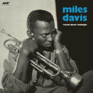MILES DAVIS. ROUND ABOUT MIDNIGHT