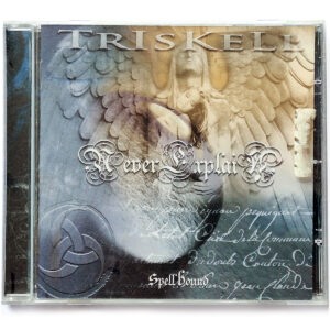 TRISKELL. NEVER EXPLAIN