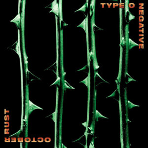 TYPE O NEGATIVE. OCTOBER RUST